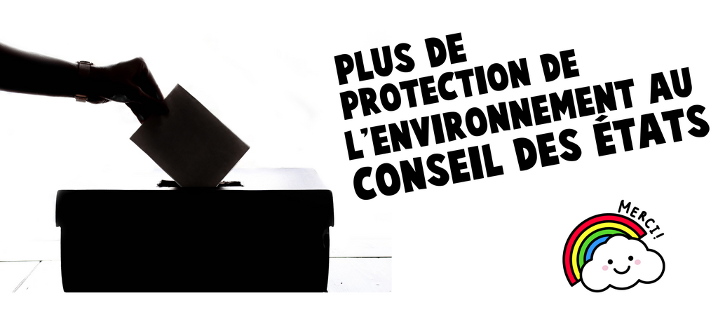 Engageons-nous pour la protection de l&rsquo;environnement au Conseil des Etats